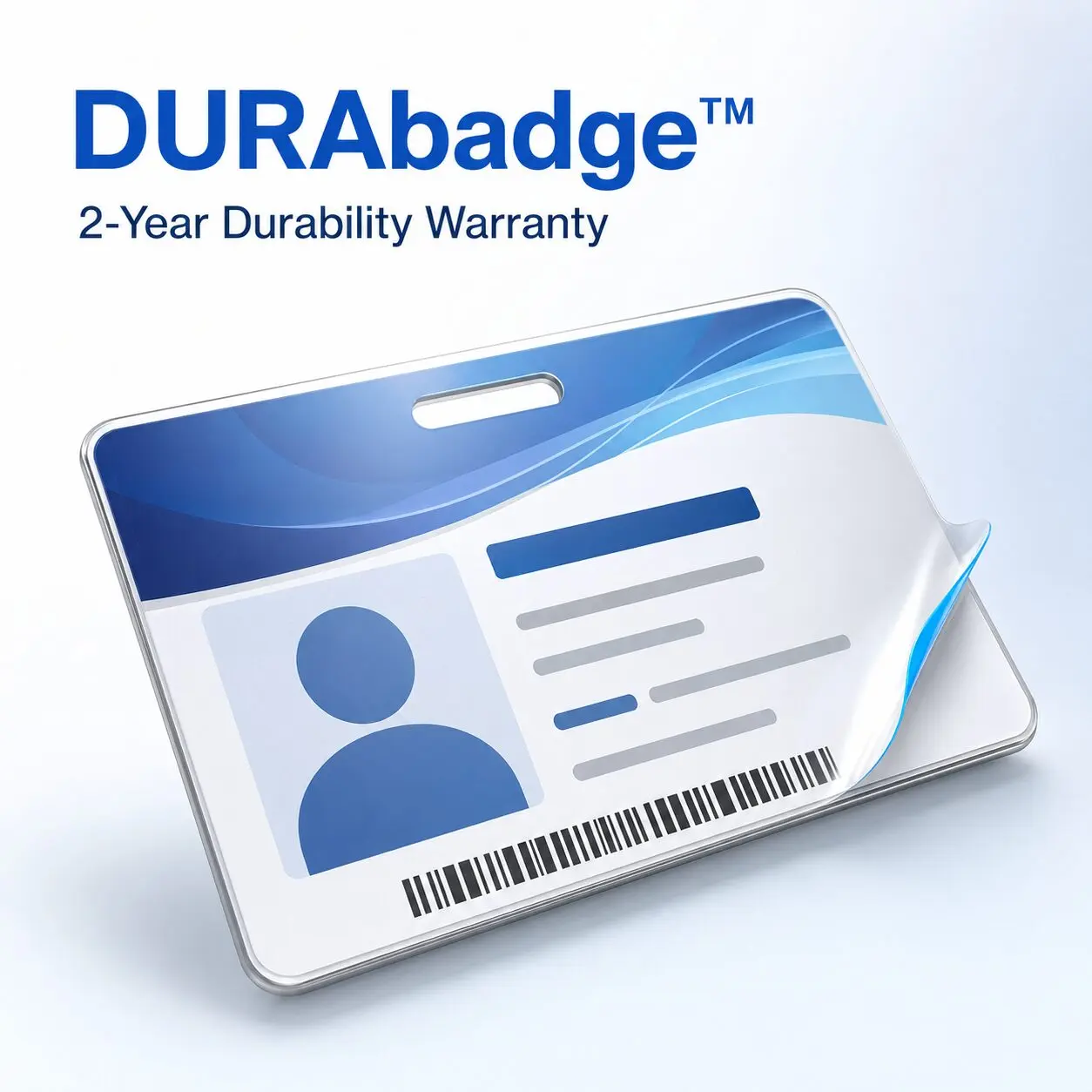 DURAbadge™ laminated ID badge with a two-year durability warranty